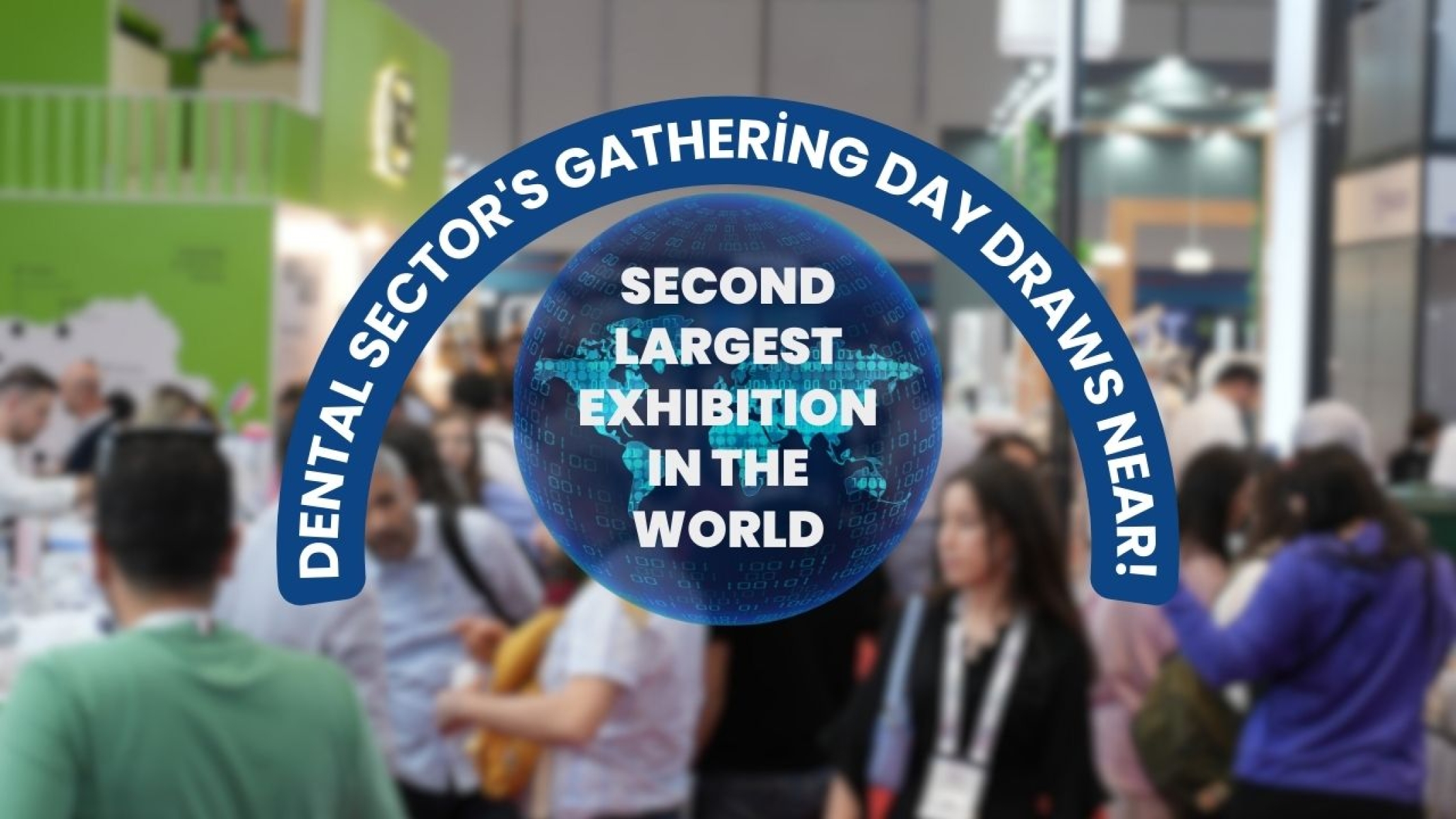 Dental sector's gathering day draws near!
