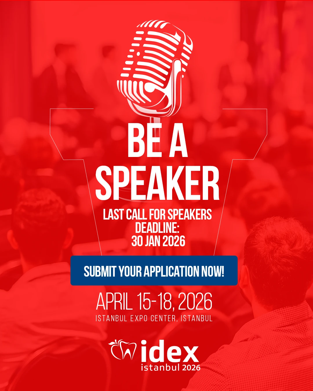 🎤 We invite you to join us on stage at the IDEX Istanbul 2026 International Dental Exhibition & Conference.