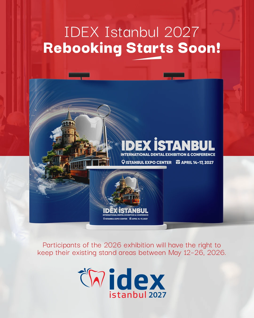 IDEX Istanbul 2027 Rebooking Starts! 🦷✨