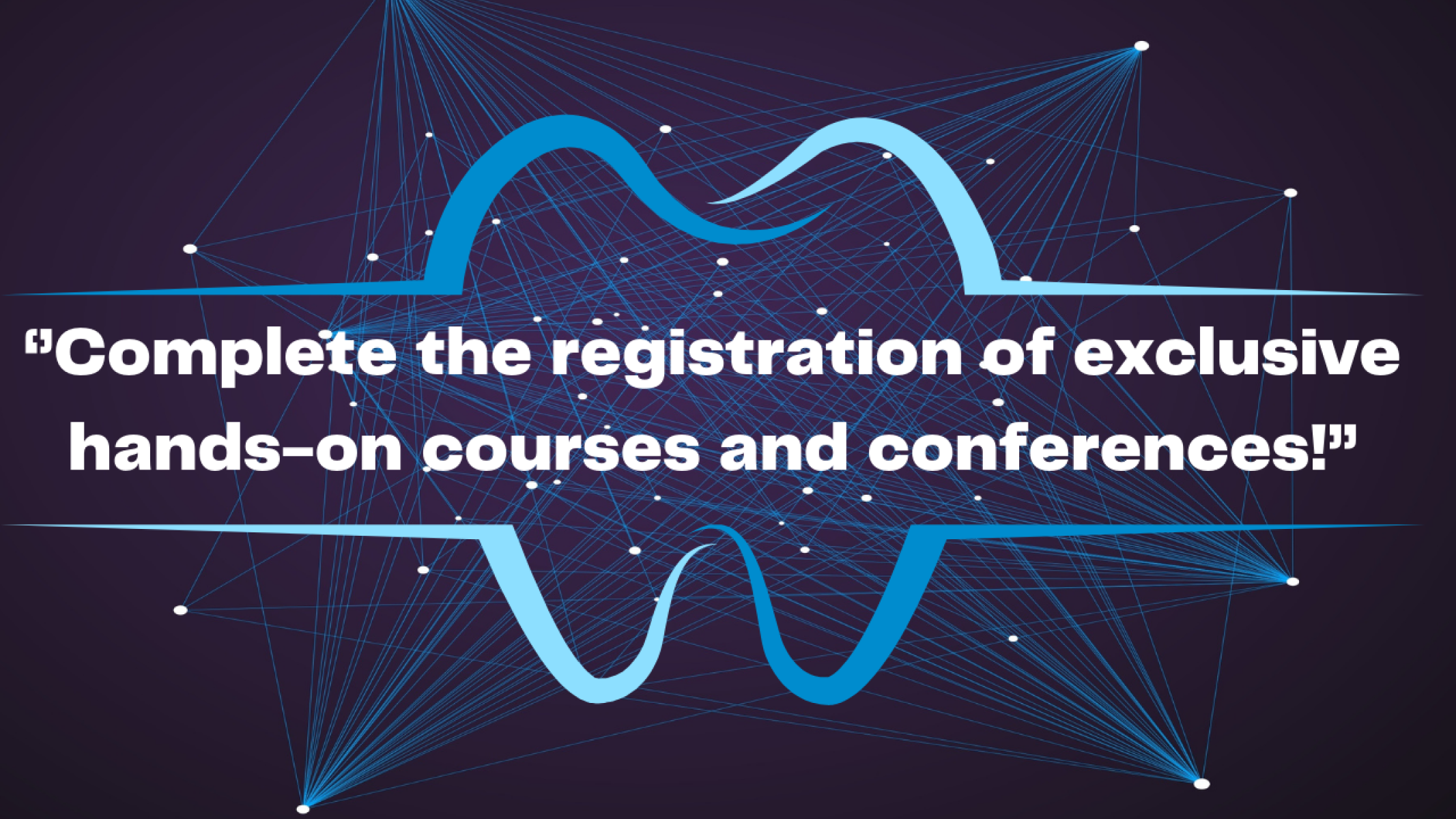 Hands-on course applications have started