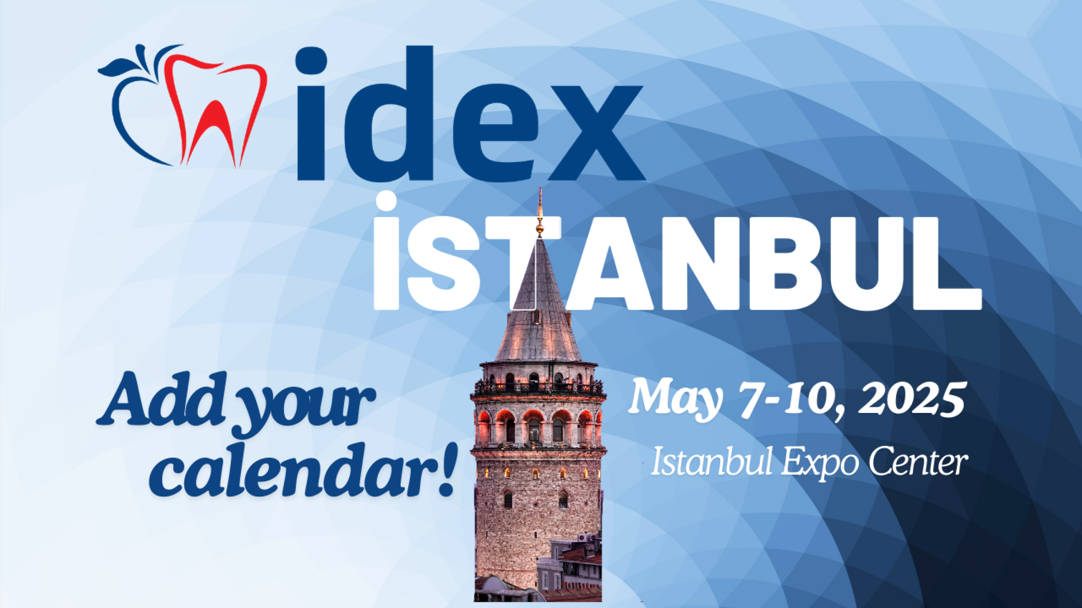 Dental professionals will meet at IDEX Istanbul in 2025!