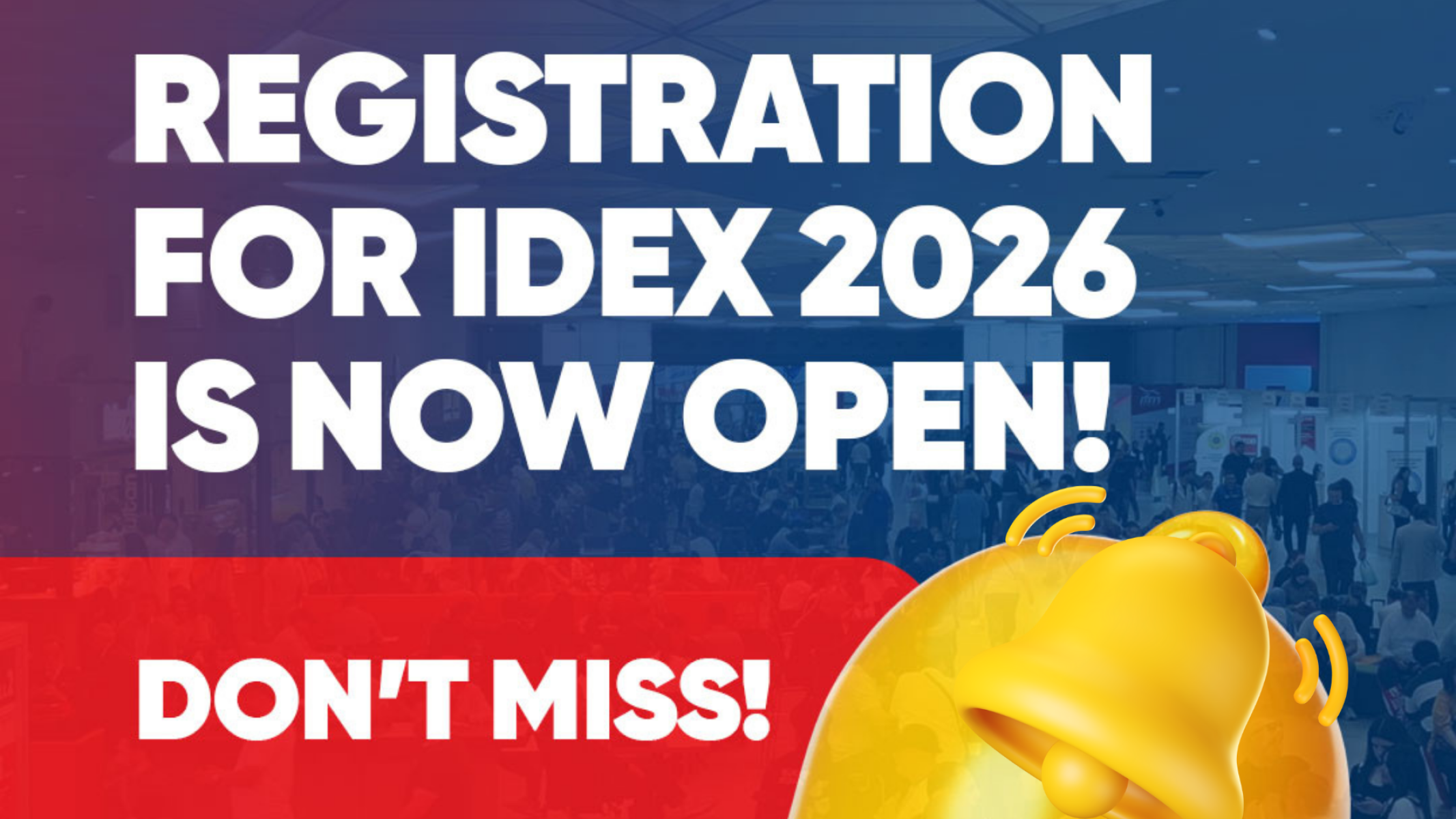 IDEX Istanbul 2026 Online Registration is Now Open!