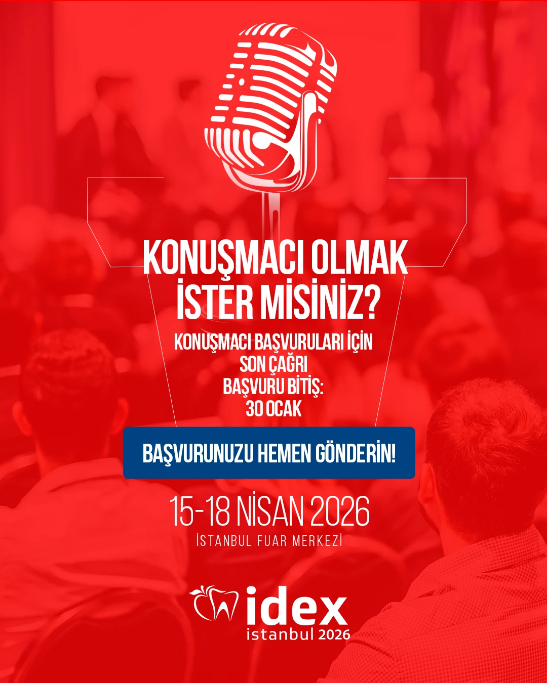 🎤 Sizi IDEX İstanbul 2026 Uluslararası Dental Fuar ve Konferansı’nda sahnede görmek isteriz.