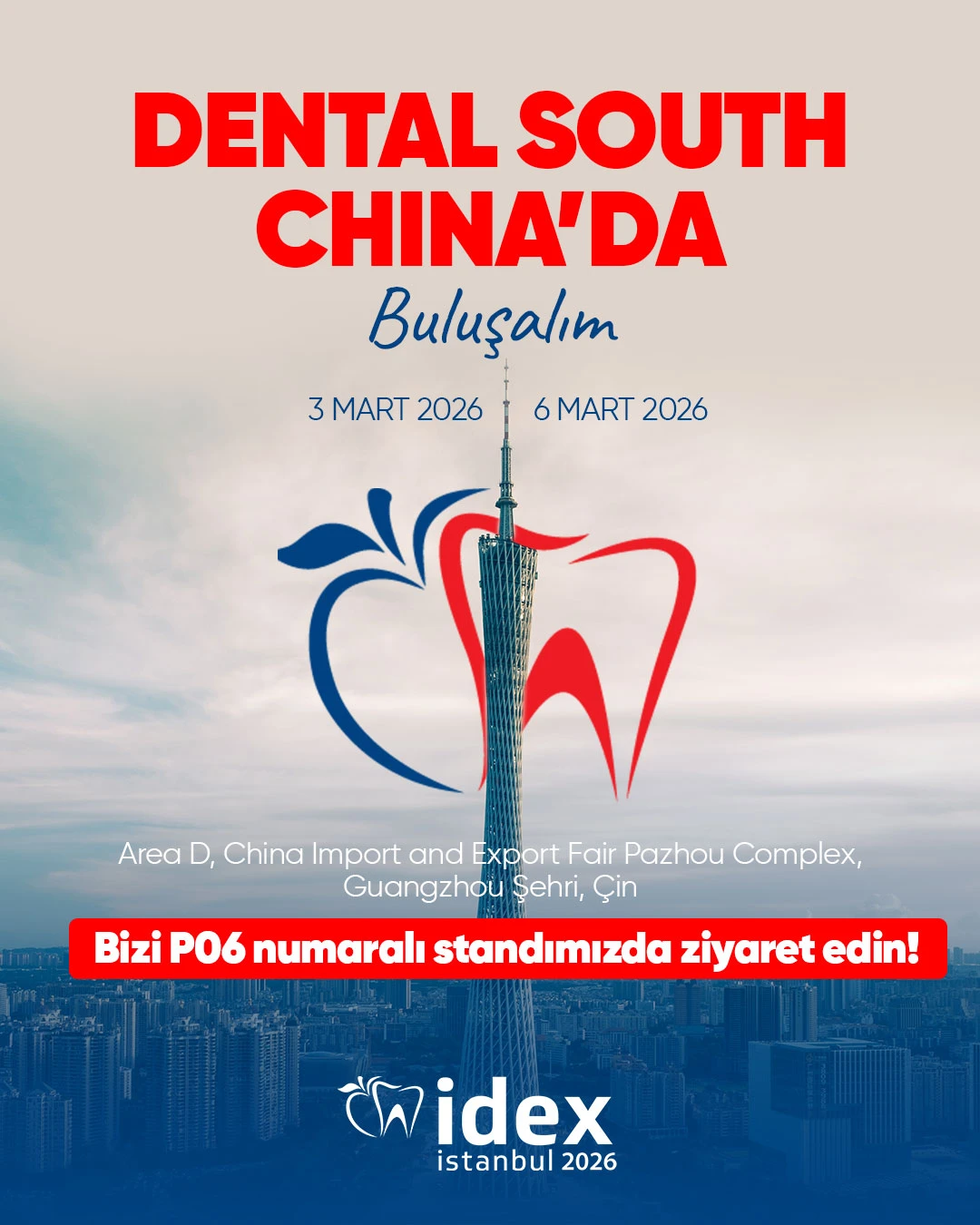 3–6 Mart 2026’da Dental South China 2026 International Expo’da buluşalım! 🦷🌏