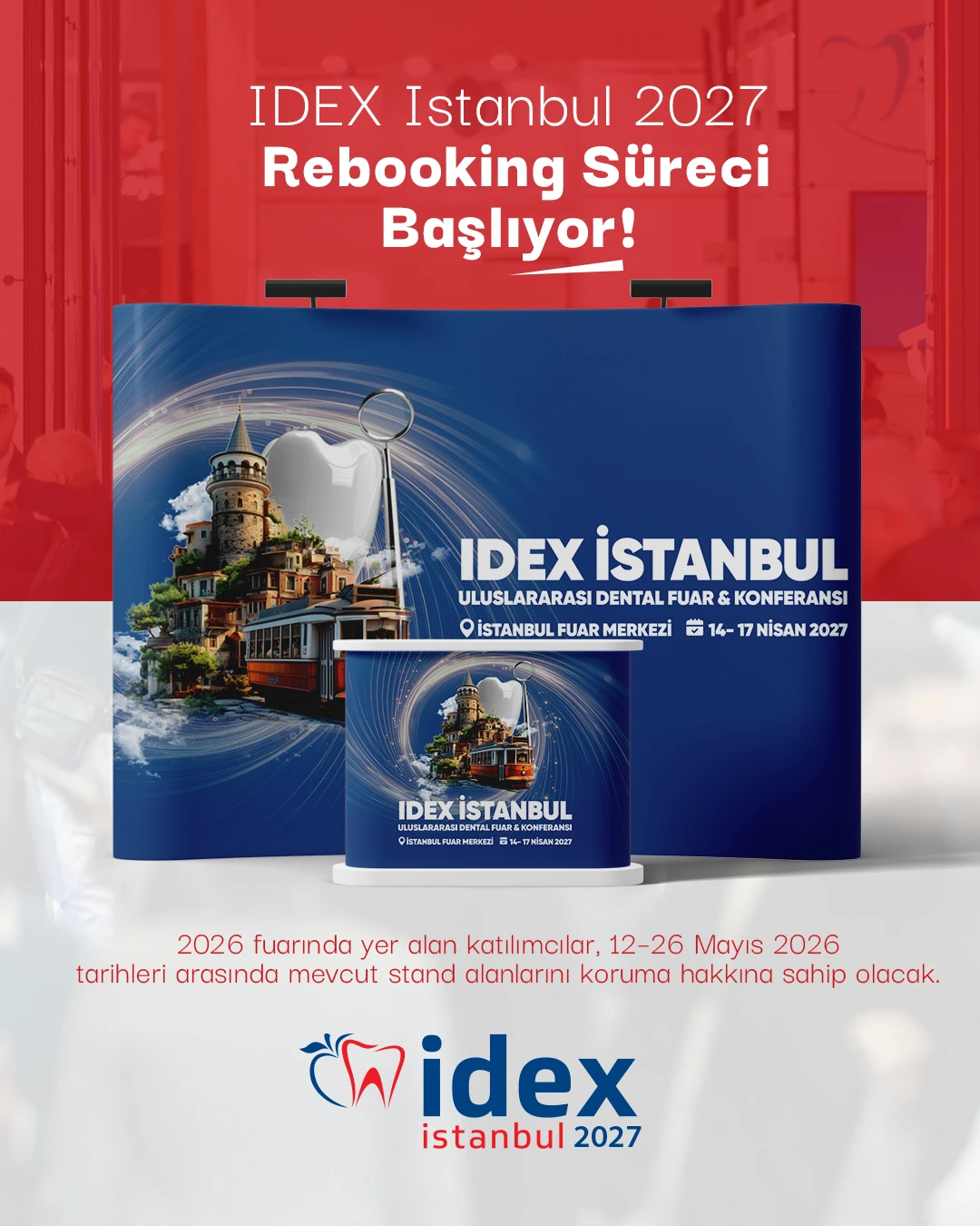 IDEX Istanbul 2027 Rebooking Süreci Başlıyor! 🦷✨